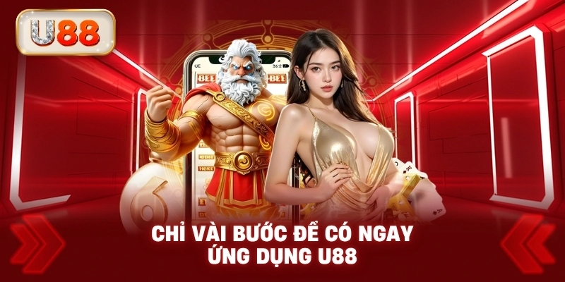 Chỉ vài bước để có ngay ứng dụng U88